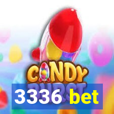 3336 bet